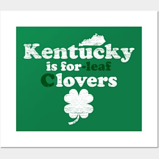 Kentucky is FOuR Leaf cLOVERS Posters and Art